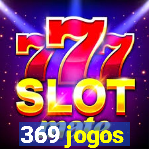 369 jogos